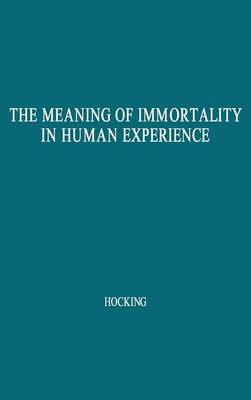 Book cover for The Meaning of Immortality in Human Experience