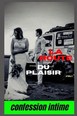 Book cover for La route du plaisir (vol 1)