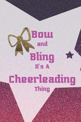 Book cover for Bow And Bling It's A Cheerleading Thing