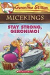 Book cover for Stay Strong, Geronimo!