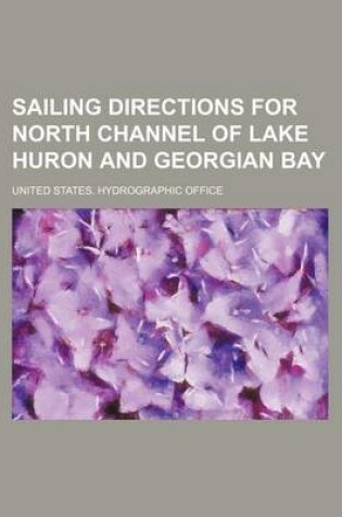 Cover of Sailing Directions for North Channel of Lake Huron and Georgian Bay