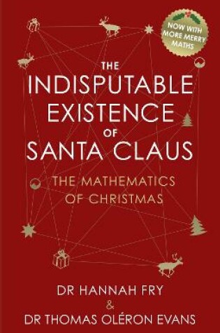 Cover of The Indisputable Existence of Santa Claus