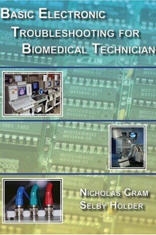 Cover of Basic Electronic Troubleshooting for Biomedical Technicians