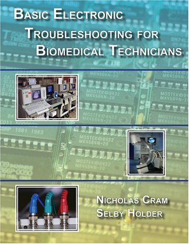 Cover of Basic Electronic Troubleshooting for Biomedical Technicians