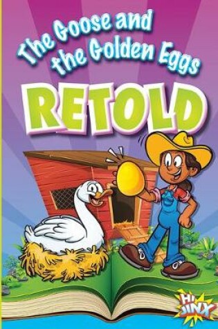 Cover of The Goose and the Golden Eggs Retold