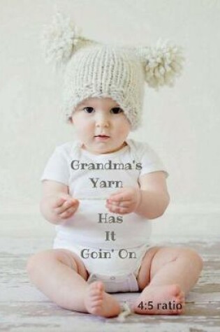 Cover of Grandma's Yarn Has It Goin' On 4