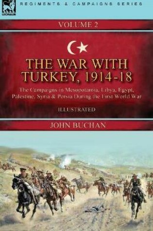 Cover of The War with Turkey, 1914-18----Volume 2