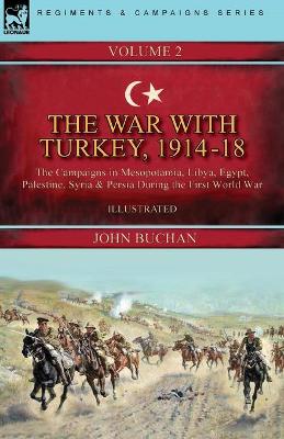 Book cover for The War with Turkey, 1914-18----Volume 2