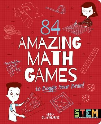 Book cover for 84 Amazing Math Games to Boggle Your Brain!