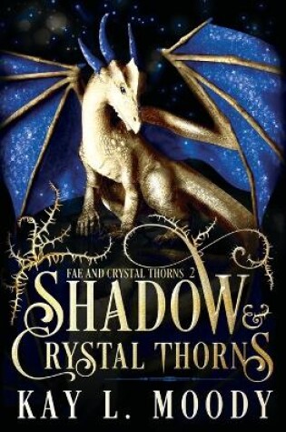 Cover of Shadow and Crystal Thorns