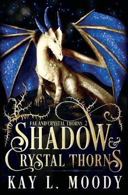 Book cover for Shadow and Crystal Thorns