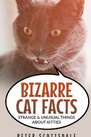 Cover of Bizarre Cat Facts