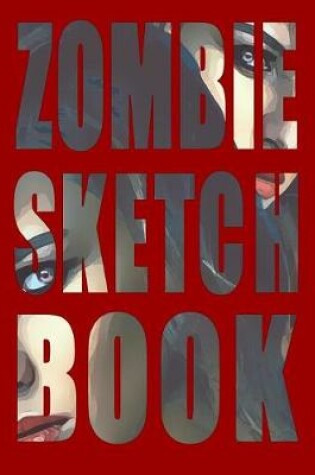 Cover of Zombie Sketch Book