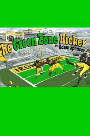 Cover of The Green Zone Kicker