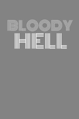 Book cover for Bloody Hell