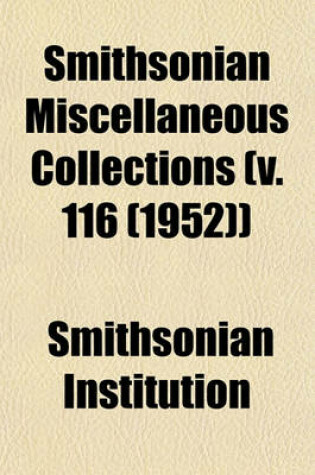 Cover of Smithsonian Miscellaneous Collections (V. 116 (1952))