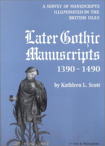 Cover of Later Gothic Manuscripts, 1390-1490