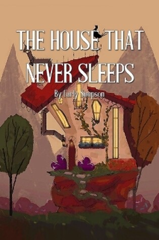 Cover of The House That Never Sleeps