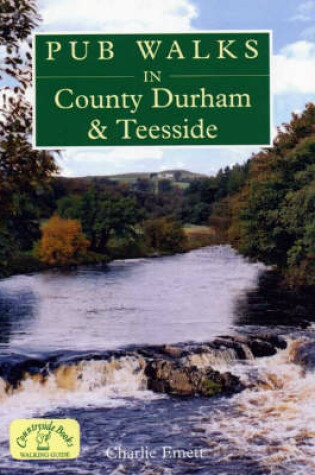 Cover of Pub Walks in County Durham and Teesside