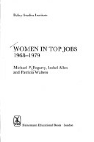 Cover of Women in Top Jobs, 1968-79