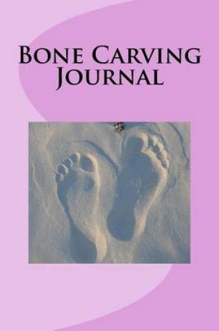 Cover of Bone Carving Journal