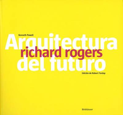 Book cover for Richard Rogers: Arquitecture del Futuro