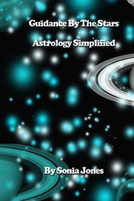 Book cover for Guidance by the stars Astrology Simplified