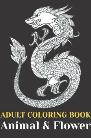 Cover of Adult coloring book animal & flower