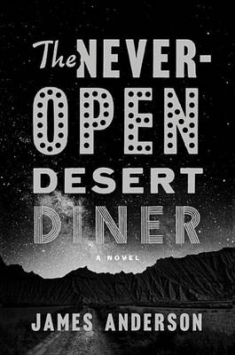 Book cover for The Never-Open Desert Diner
