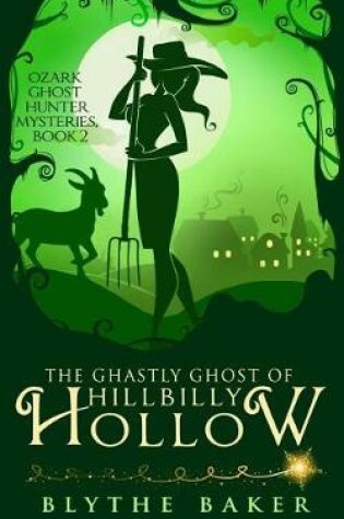 Cover of The Ghastly Ghost of Hillbilly Hollow
