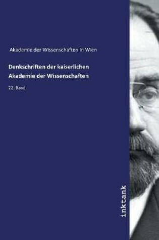 Cover of Denkschriften der kaiserlichen Akademie der Wissenschaften