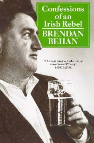 Cover of Confessions Of An Irish Rebel