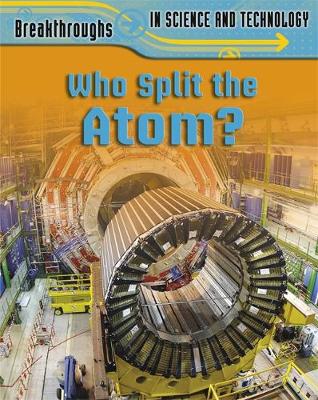 Book cover for Who Split the Atom?