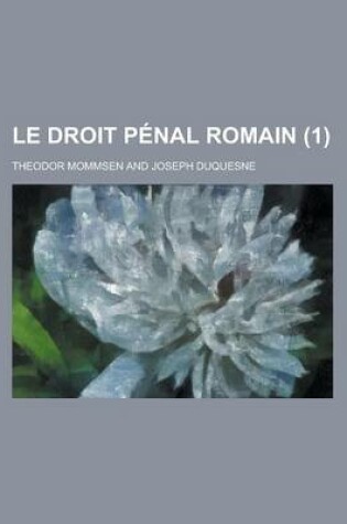Cover of Le Droit Penal Romain (1)