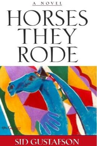 Cover of Horses They Rode