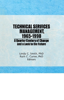 Book cover for Technical Services Management, 1965-1990