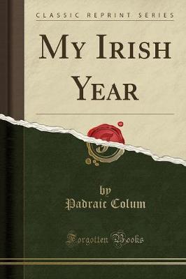 Book cover for My Irish Year (Classic Reprint)