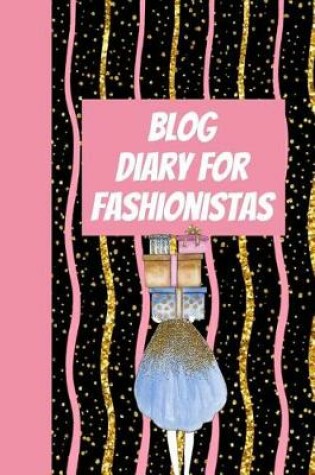 Cover of Blog Diary for Fashionistas