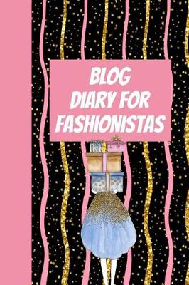 Book cover for Blog Diary for Fashionistas