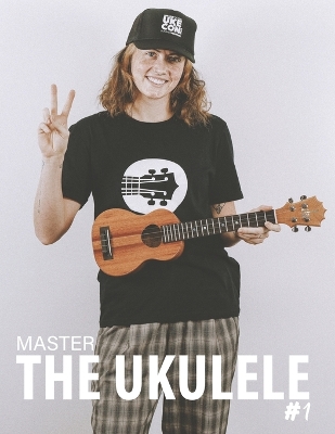 Book cover for Master the Ukulele 1