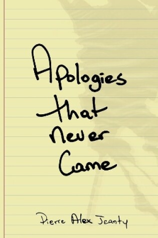 Cover of Apologies That Never Came