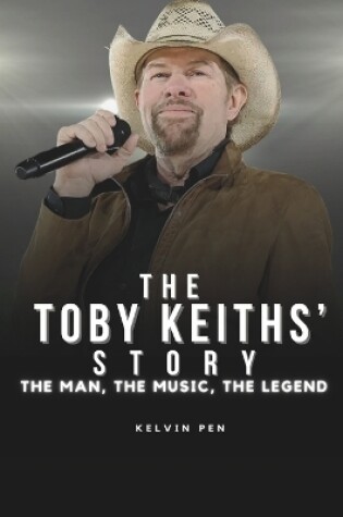 Cover of The Toby Keiths' Story