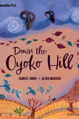 Cover of Readerful Books for Sharing: Year 6/Primary 7: Down the Oyoko Hill