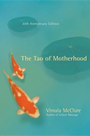 Cover of The Tao of Motherhood