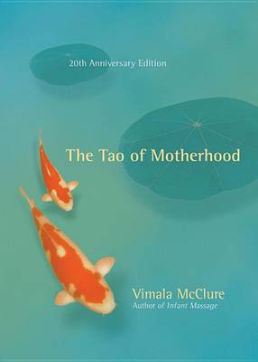 Cover of The Tao of Motherhood