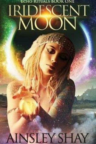 Cover of Iridescent Moon