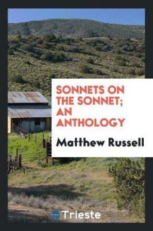 Cover of Sonnets on the Sonnet; An Anthology
