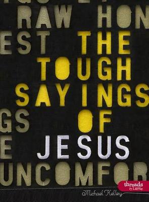 Book cover for The Tough Sayings of Jesus Volume 1 - Leader Kit