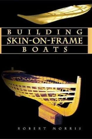 Cover of Building Skin-on-Frame Boats