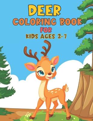 Book cover for Deer Coloring Book For Kids Ages 2-7